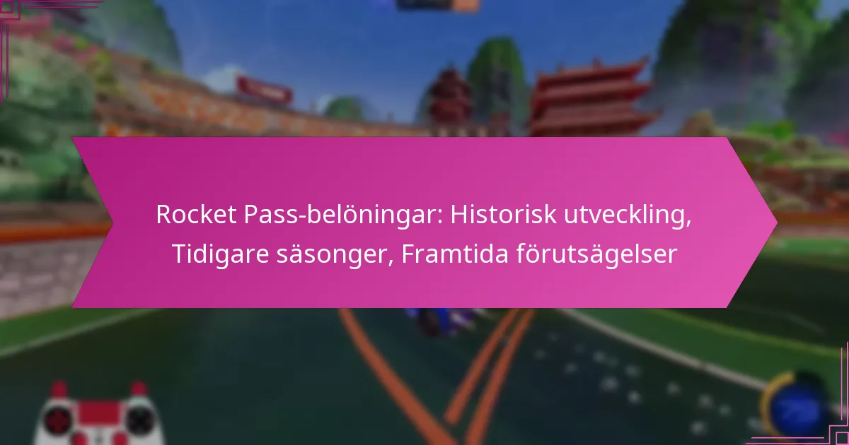 Read more about the article Rocket Pass-belöningar: Historisk utveckling, Tidigare säsonger, Framtida förutsägelser