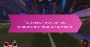 Read more about the article Twitch Drops: Handelsalternativ, Marknadsvärde, Eftertraktbarhet av föremål