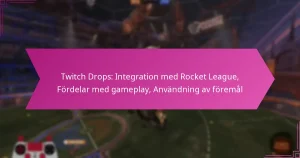 Read more about the article Twitch Drops: Integration med Rocket League, Fördelar med gameplay, Användning av föremål
