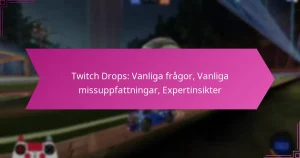Read more about the article Twitch Drops: Vanliga frågor, Vanliga missuppfattningar, Expertinsikter