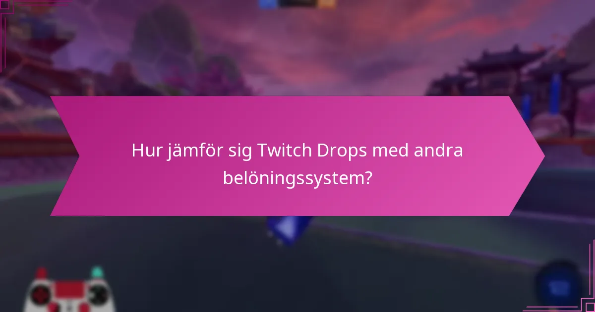 Vilka typer av belöningar kan du tjäna från Twitch Drops?