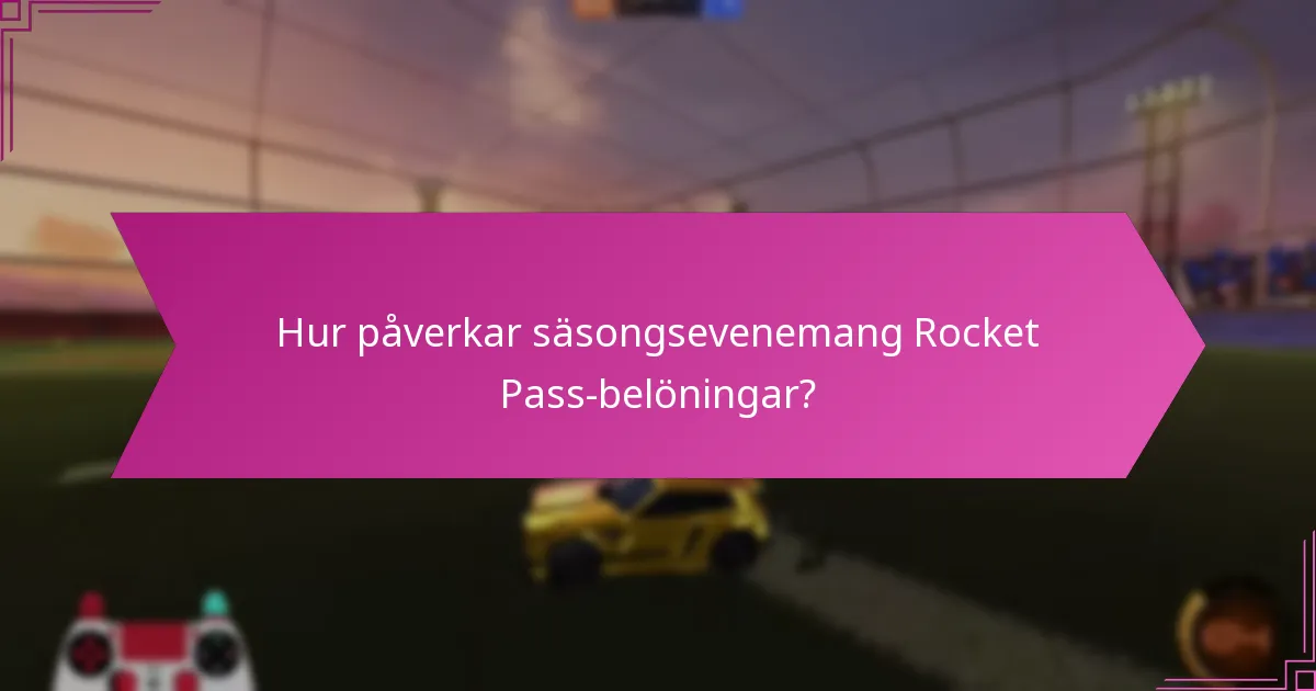 Hur kan spelare maximera sina Rocket Pass-belöningar?