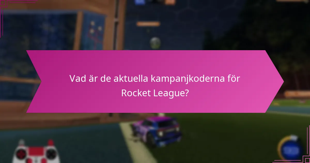 Vad är de tidsbegränsade erbjudandena för Rocket League-koder?