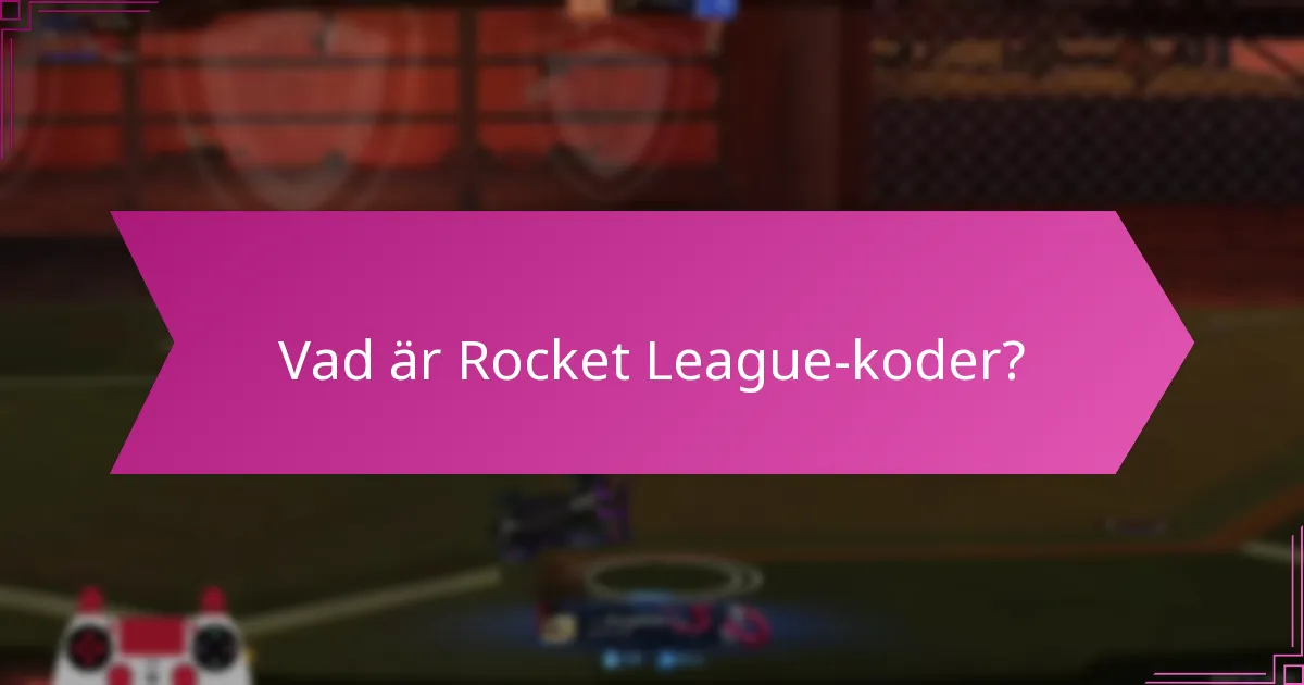 Vilka influencers är kända för att dela Rocket League-koder?