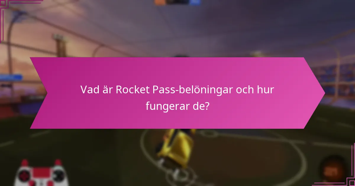 Vilka Rocket Pass-föremål är mest eftertraktade?