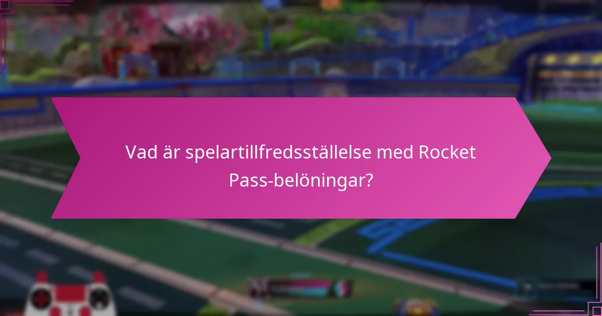 Vilka strategier kan maximera Rocket Pass-belöningar?