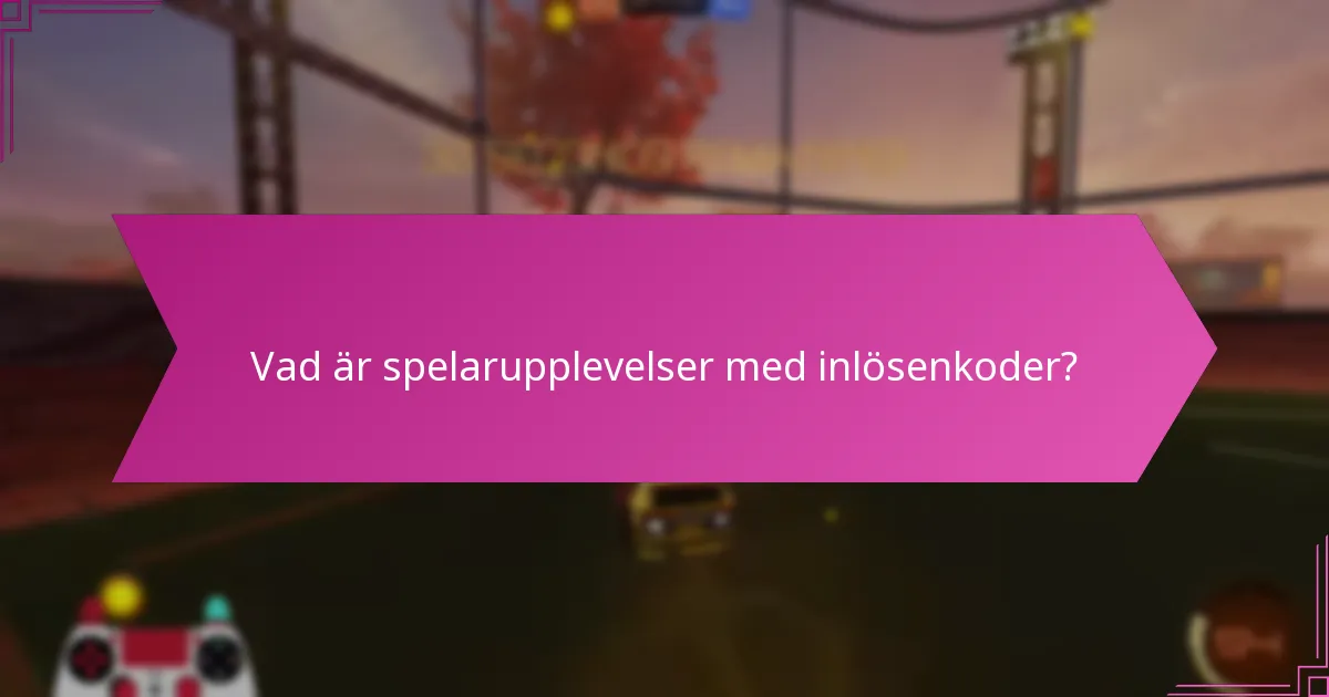 Vilka inlösenkoder är mest fördelaktiga?