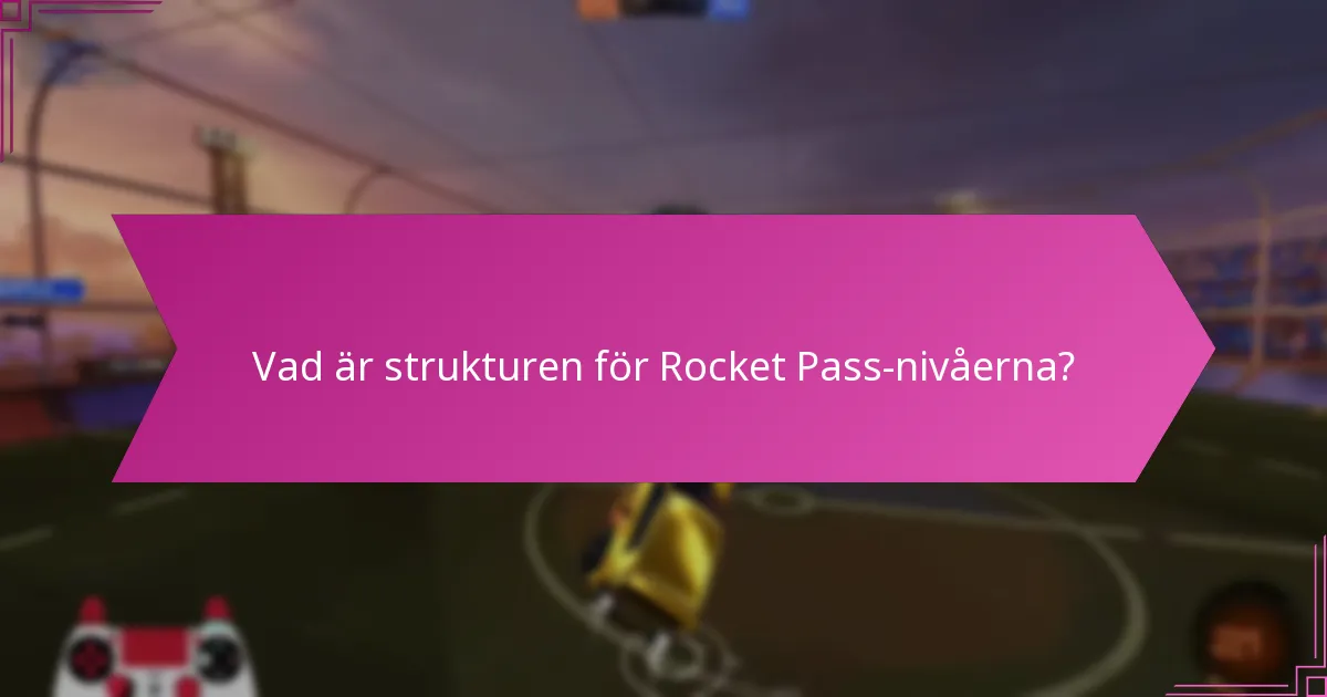 Vilka strategier förbättrar insamlingen av Rocket Pass-belöningar?