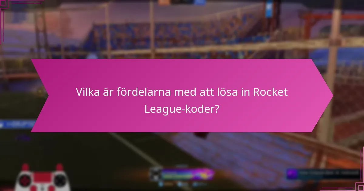 Hur påverkar kampanjhändelser Rocket League-inlösningskoder?