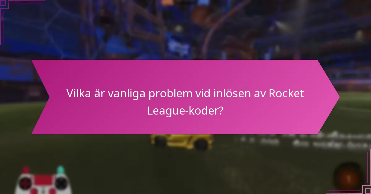 Vilka är fördelarna med att lösa in Rocket League-koder?
